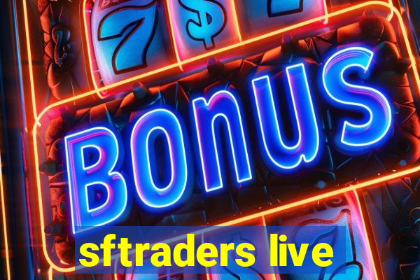 sftraders live